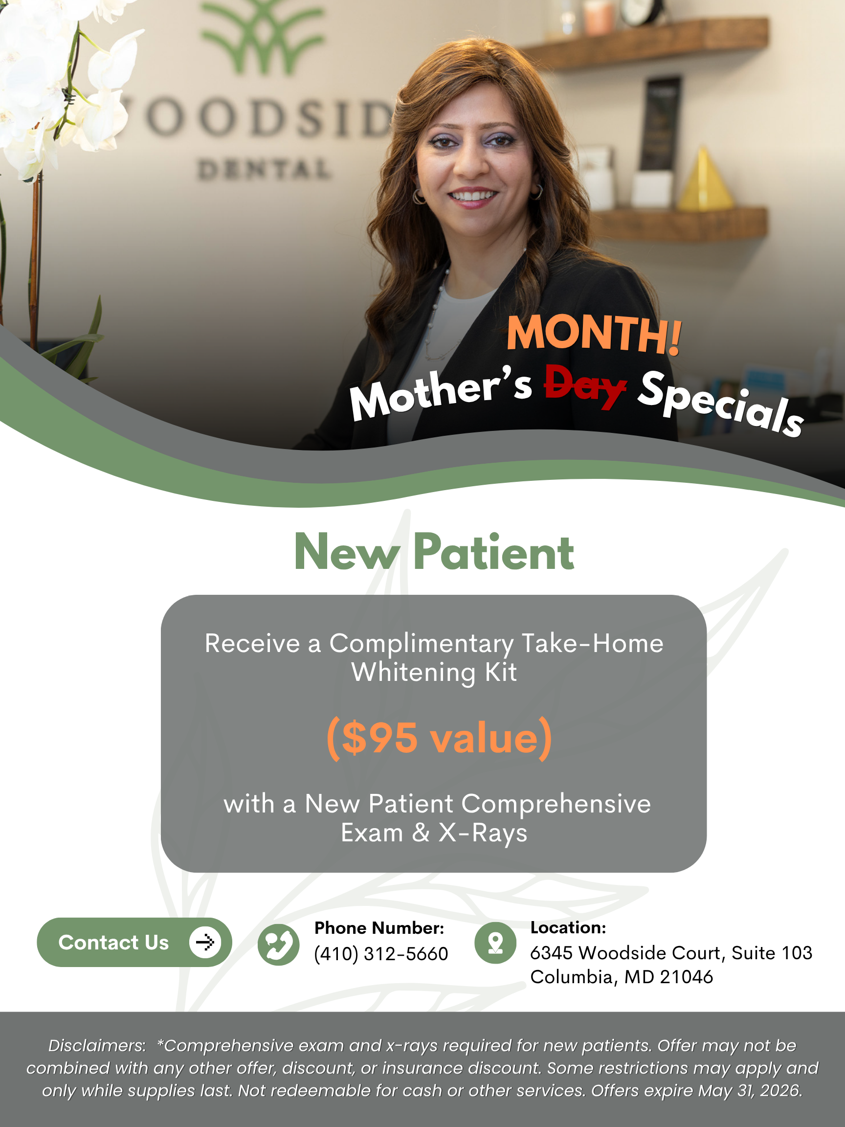 New patient Mother's Month special: receive a complimentary take-home whitening kit with a new patient comprehensive exam and x-rays.